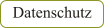 Datenschutz